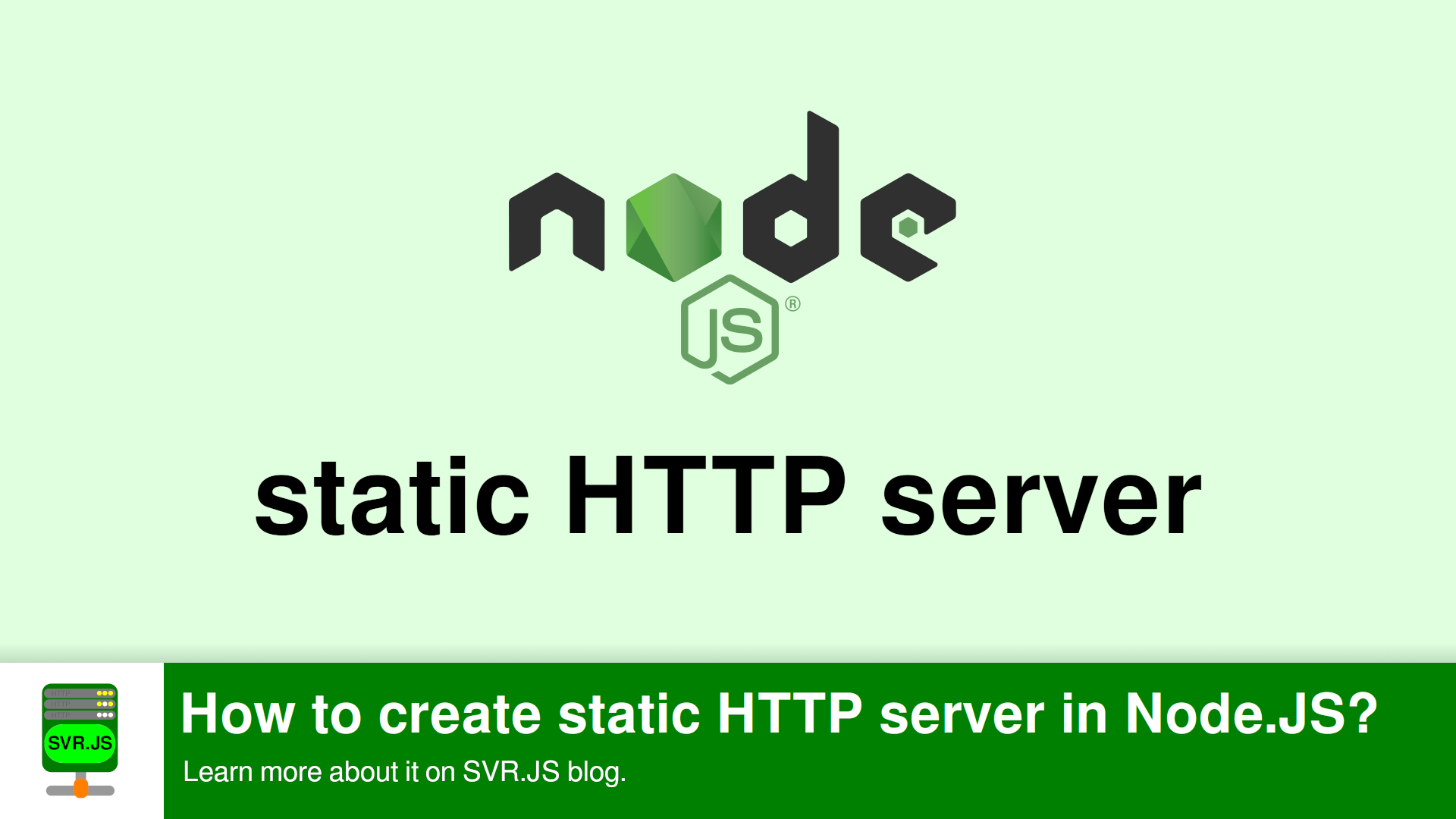 How to create static HTTP server in Node.JS?