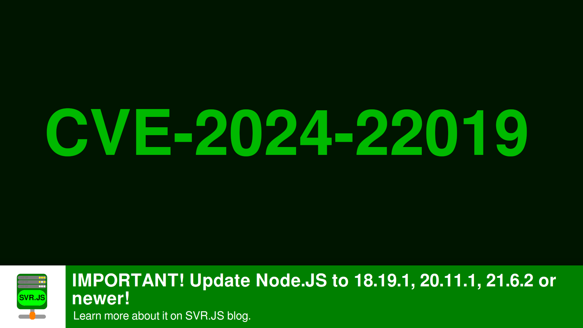 IMPORTANT! Update Node.JS to 18.19.1, 20.11.1, 21.6.2 or newer!